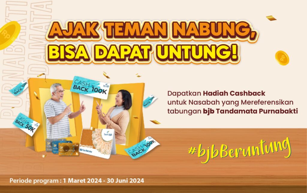 Referensikan Nasabah Bisa Dapat Cashback Ratusan Ribu dari bank bjb