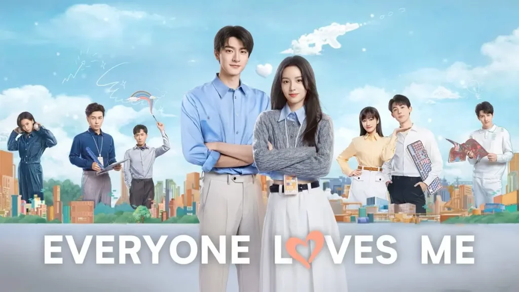 Everyone Loves Me chinese drama