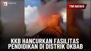 KKB Hancurkan Fasilitas Pendidikan di Distrik Okba-Cover