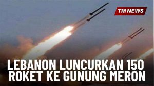 Lebanon Luncurkan 150 Roket ke Gunung Meron-Cover