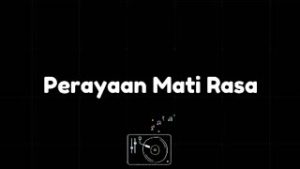 Perayaan Mati Rasa