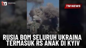 Rusia Bom Seluruh Ukraina Termasuk RS Anak di Kyiv-Cover