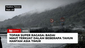 Topan Super Ragasa: Badai Maut Terkuat dalam Beberapa Tahun Hantam Asia Timur