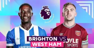 Brighton vs West Ham