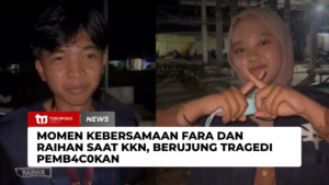 Momen Kebersamaan Fara dan Raihan Saat KKN, Berujung Tragedi Pembacokan